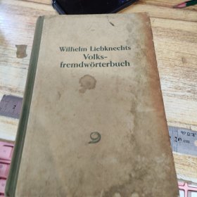 WILHELM LIEBKNECHTS VOLKS FREMDWORTERBUCH