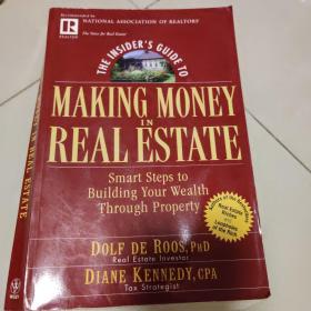 不动产中赚钱内部指南：通过财产创立财富的精明步骤/THE INSIDER'S GUIDE TO MAKING MONEY IN REAL ESTATE