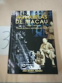 AGUARELAS DE MACAU:1960-1970（英文原版）（详细书名见图）。