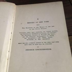 History of new York, from the beginning of the world to the end of the Dutch dynasty 纽约史