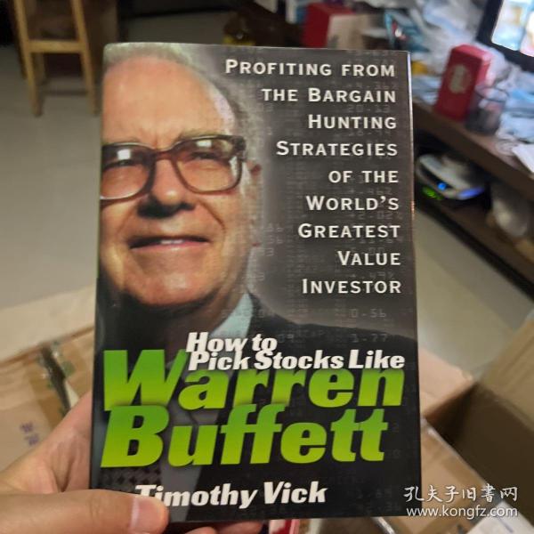 How to Pick Stocks Like Warren Buffett：Profiting from the Bargain Hunting Strategies of the World's Greatest Value Investor