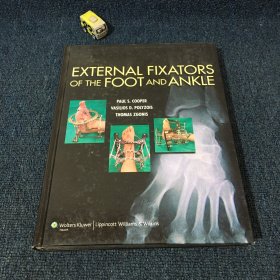 External Fixators of the Foot and Ankle （大16开，硬精装） 【详见图】