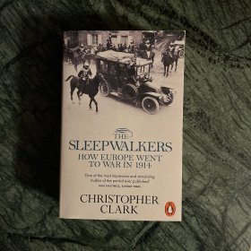 The Sleepwalkers: How Europe Went to War in 1914