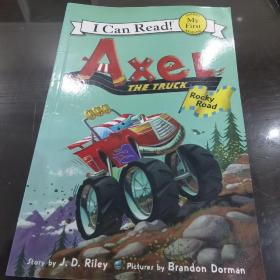 Axel the Truck: Rocky Road 小卡车阿克塞尔：岩石路(I Can Read,My First)