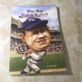 Who Was Babe Ruth?