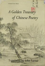 A Golden Treasury of Chinese Poetry