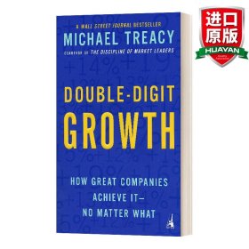 Double-Digit Growth: How Great Companies Achieve It-No Matter What