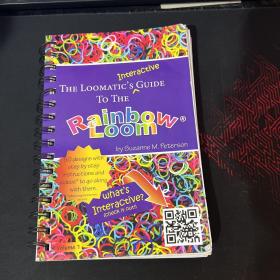 The Loomatics Interactive Guide to the Rainbow Loom-彩虹织机