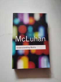 Understanding Media：(Routledge Classics)