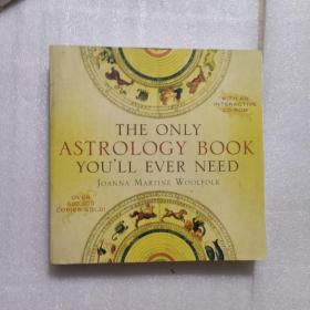 THE ONLY ASTROLOGY BOOK YOU'LL EVER NEED