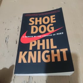 Shoe Dog A Memoir by the Creator of Nike