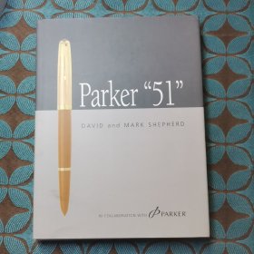 帕克51大卫和马克·谢博德PARKER 51 DAVID and MARK SHEPHERD