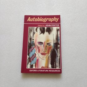 AUTOBIOGRAPHY EDITED BY JOHN FOSTER