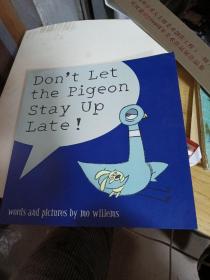 Don’t Let the Pigeon Stay Up Late (by Mo Willems) 鸽子系列：别让鸽子太晚睡