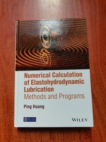 Numerical Calculation of Elastohydrodynamic Lubrication Methods and Programs