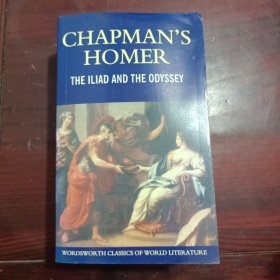 Chapman's Homer：The Iliad and The Odyssey