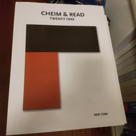 Cheim & Read: Twenty-One Years CHEIM – 阅读：十年