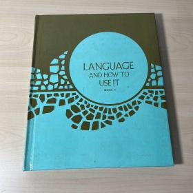 LANGUAGE AND HOW TO USE IT