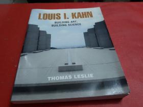 Louis I. Kahn: Building Art, Building Science