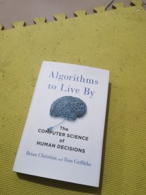 Algorithms to Live By：The Computer Science of Human Decisions