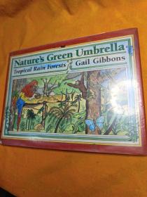 NATURE'S GREEN UMBRELLA:Tropical Rain Forests