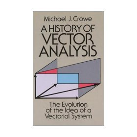 A History of Vector Analysis  The Evolution of t