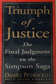 Triumph of Justice the final judgement on the  Simpson sage 英文原版精装