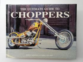 THE ULTIMATE GUIDE TO CHOPPERS