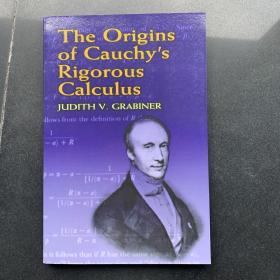 The Origins of Cauchy's Rigorous Calculus