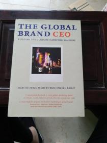 （英文原版）The Global Brand CEO： Building The Ultimate Marketing Machine（全球品牌CEO）