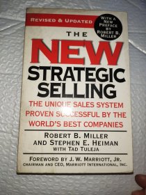 The New Strategic Selling: The Unique Sales System Proven Successful by the World's Best Companies