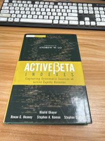 ActiveBeta Indexes: Capturing Systematic Sources of Active Equity Returns