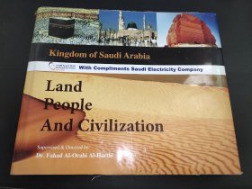 Kingdom of Saudi Arabia Land People And Civilization 沙特阿拉伯王国的土地人民和文明 8开精装