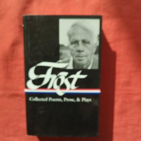 Robert Frost Collected Poems Prose & Plays 无笔记，