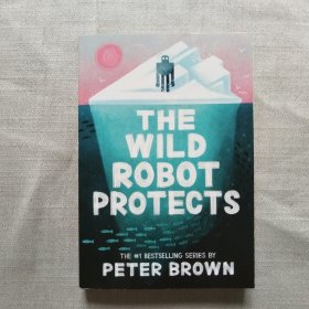 英文原版 The Wild Robot Protects 荒岛机器人的保护 3 彼得·布朗 Peter Brown 英文版 进口英语原版书籍