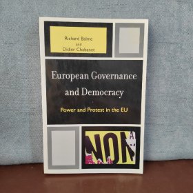 European Governance and Democracy: Power and Protest in the EU【英文原版】