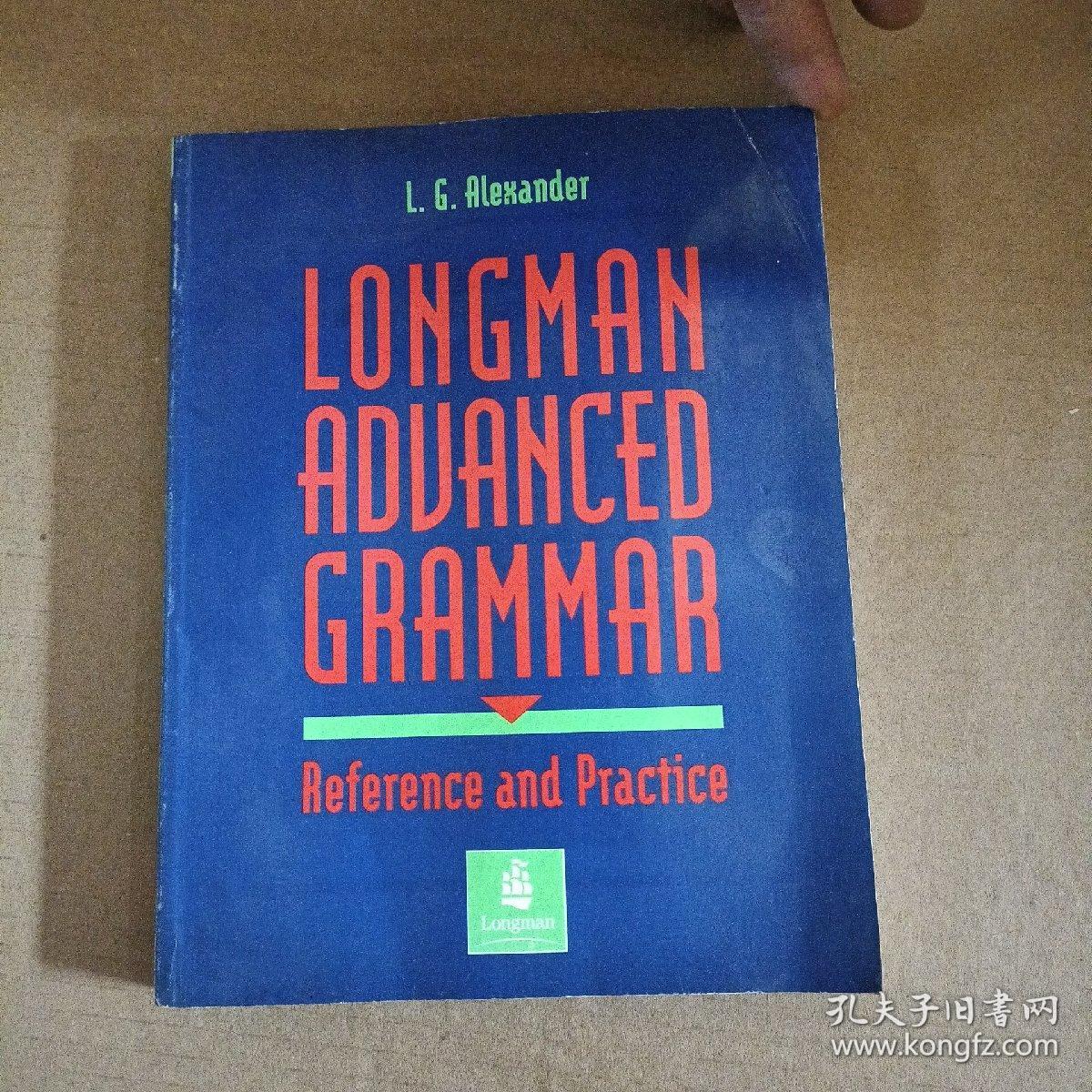 Longman Advanced Grammar：Reference and Practice