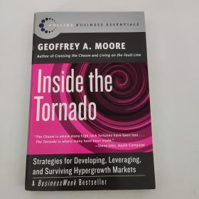 Inside the Tornado：Strategies for Developing, Leveraging,and Surviving Hypergrowth Ma...