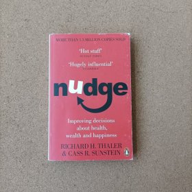 Nudge:Improving Decisions About Health, Wealth and Happiness[助推：事关健康、财富与快乐的最佳选择]