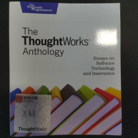 The Thoughtworks Anthology：Essays on Software Technology and Innovation