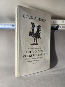 【签名本】COCK-A-HOOP:  A Bibliography of the Golden Cockerel Press.  January, 1950 -  December, 1961,  With the list of prospectuses 1921- 1962.  Compiled by David Chamber &  Christopher Sandford.