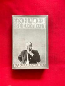 E.F.SCHUMACHER HIS LIFE AND THOUGHT，