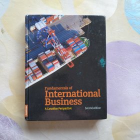 Fundamentals of International Business: A Canadian Perspective (second edition)英文原版大16开精装