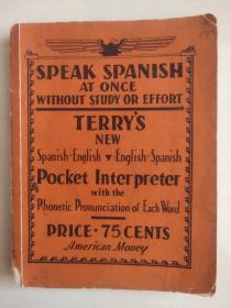 SPEAK SPANISH AT ONCE WITHOUT STUDY OR EFFORT  轻松学西班牙语 (英语-西班牙语) 1933版式1947年印