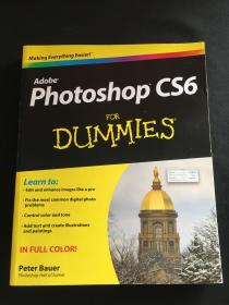 Photoshop CS6 For Dummies (For Dummies (Computer/Tech))[Photoshop CS6 达人迷]