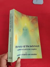 The Way of the Beloved      （小16开） 【详见图】