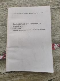 Techniqués of Geometric Topology