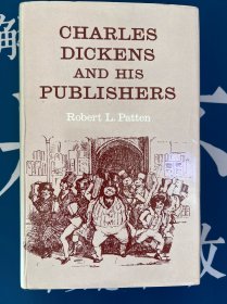 【Charles Dickens研究】CHARLES DICKENS AND HIS PUBLISHERS 查尔斯狄更斯和他的出版商们 有插图 牛津大学出版500周年纪念版