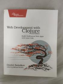 Web Development with Clojure：Build Bulletproof Web Apps with Less Code 使用 Clojure 进行 Web 开发：用更少的代码构建防弹 Web 应用程序 英文版