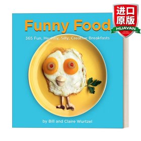 Funny Food: 365 Fun, Healthy, Silly, Creative Breakfasts